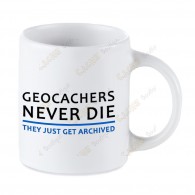 Taza Geocaching blanca - Geocachers Never Die